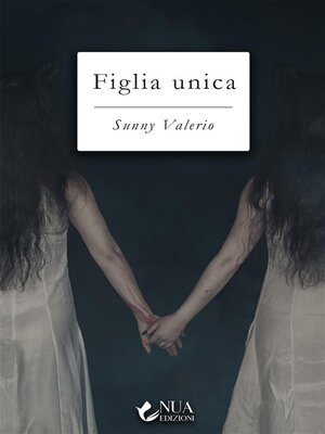 cover image of Figlia unica